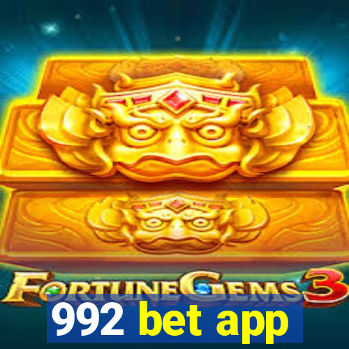 992 bet app